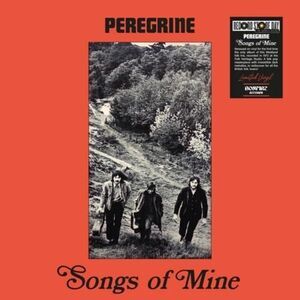 Peregrine - Songs Of Mine - Limited  LP LP